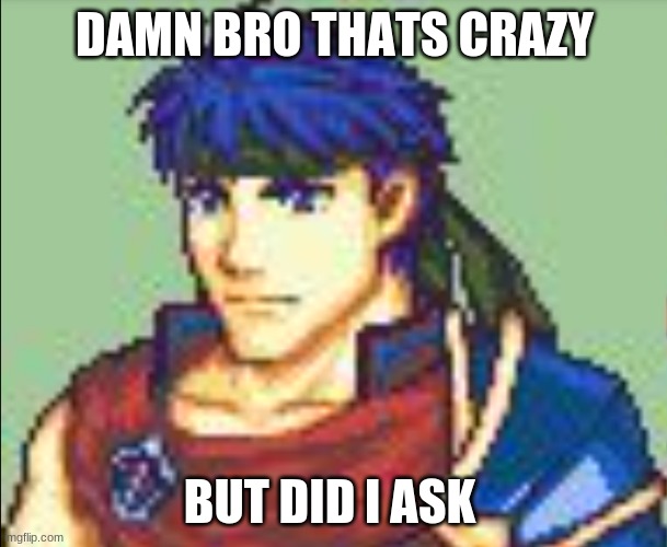 Did Ike Ask Blank Meme Template