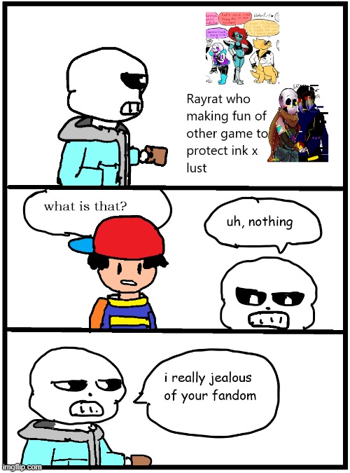 im not hating undertale, i just hating the toxic fandom who making fun of other game | made w/ Imgflip meme maker