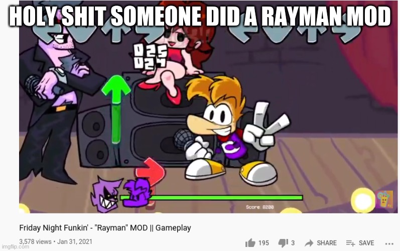HOLY SHIT SOMEONE DID A RAYMAN MOD | made w/ Imgflip meme maker