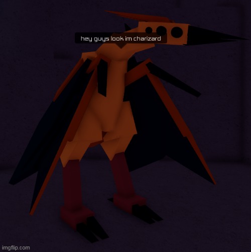 Hey guys look Its Charizard | image tagged in memes,funny,roblox,cursed image,cursed roblox image | made w/ Imgflip meme maker