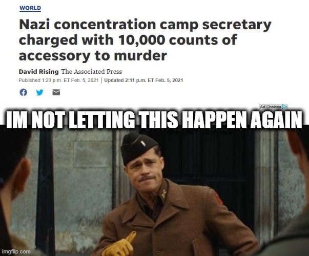Most you kids think of nazis as long time ago black and white movies for grandpa. It was real and recent. Prison for Cap Rioters | IM NOT LETTING THIS HAPPEN AGAIN | image tagged in memes,politics,nazi,maga,blm | made w/ Imgflip meme maker