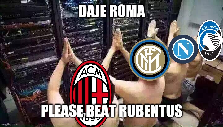 Anti-Juventus fans before Juve-Roma clash | DAJE ROMA; PLEASE BEAT RUBENTUS | image tagged in praying to the server gods,juventus,as roma,calcio | made w/ Imgflip meme maker