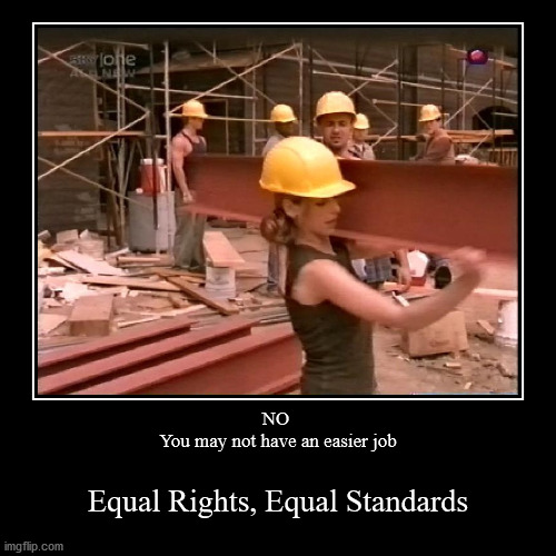 I am a HUGE fan of equality | image tagged in funny,demotivationals | made w/ Imgflip demotivational maker