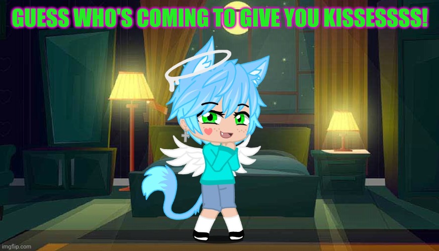 GUESS WHO'S COMING TO GIVE YOU KISSESSSS! | made w/ Imgflip meme maker