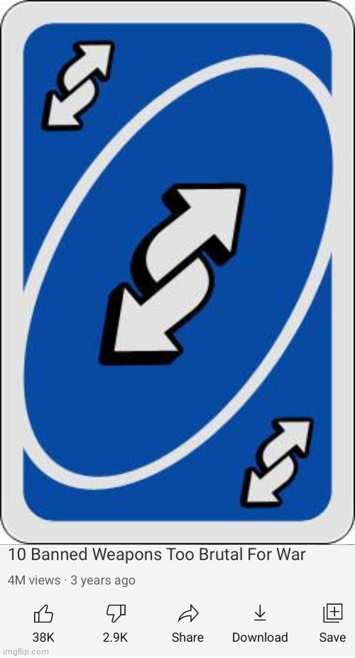 No u | image tagged in uno reverse card,banned weapons too brutal for war | made w/ Imgflip meme maker