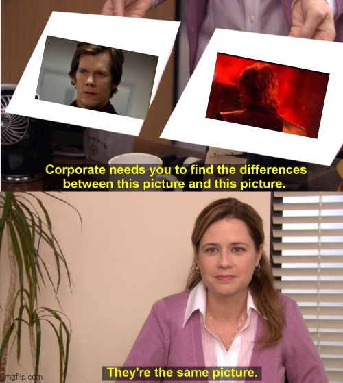 They're The Same Picture | image tagged in memes,they're the same picture | made w/ Imgflip meme maker