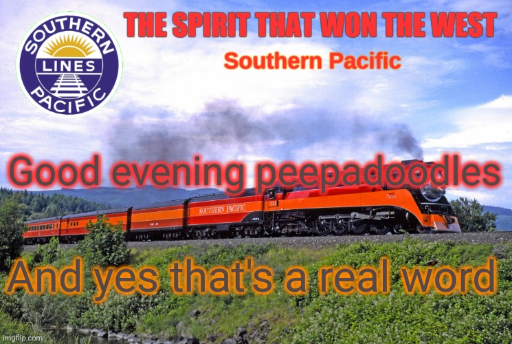 SP2 | Good evening peepadoodles; And yes that's a real word | image tagged in sp2 | made w/ Imgflip meme maker