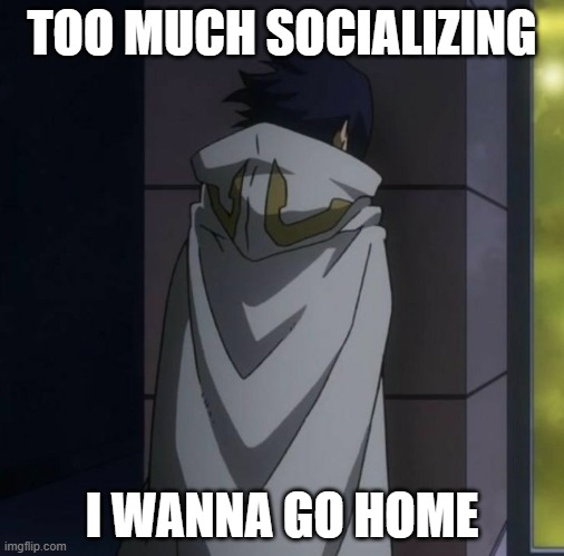 Introvert Battery Drain | TOO MUCH SOCIALIZING; I WANNA GO HOME | image tagged in bnha,suneater | made w/ Imgflip meme maker