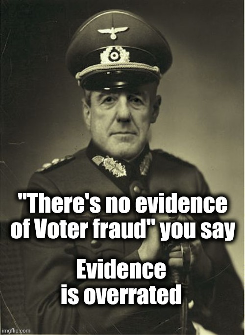 "We don't need no stinking evidence" - James Comey | "There's no evidence of Voter fraud" you say; Evidence is overrated | image tagged in good guy mueller,russian collusion,well yes but actually no,crossfire hurricane,traitors | made w/ Imgflip meme maker