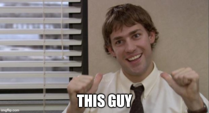 The Office Jim This Guy | THIS GUY | image tagged in the office jim this guy | made w/ Imgflip meme maker