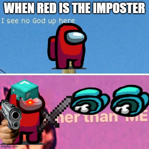 Hail pole cat | WHEN RED IS THE IMPOSTER | image tagged in hail pole cat | made w/ Imgflip meme maker