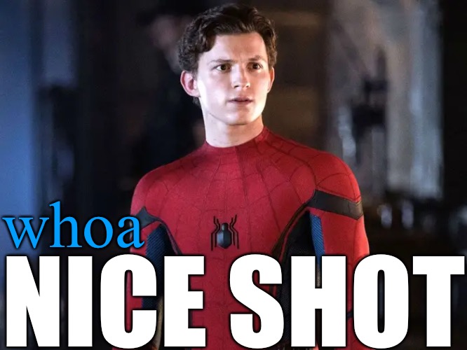 whoa NICE SHOT | made w/ Imgflip meme maker