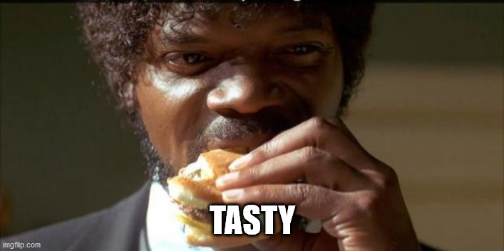 Tasty Burger | TASTY | image tagged in tasty burger | made w/ Imgflip meme maker