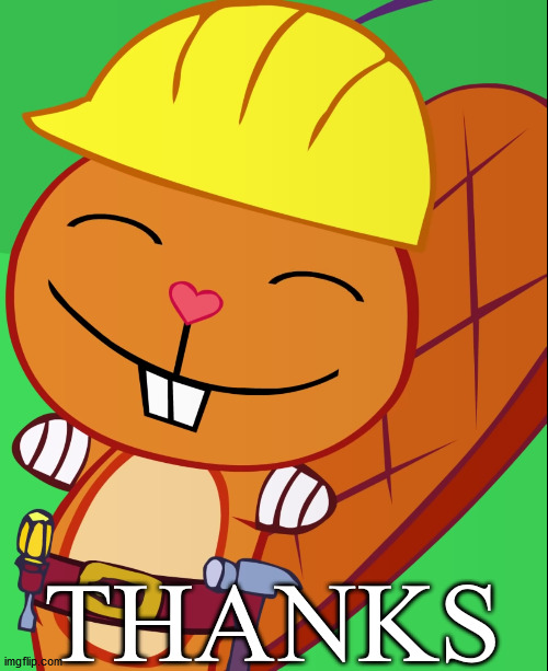 Happy Handy (HTF) | THANKS | image tagged in happy handy htf | made w/ Imgflip meme maker
