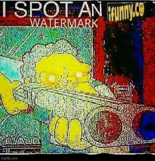 I spot an ifunny watermark | image tagged in i spot an ifunny watermark | made w/ Imgflip meme maker