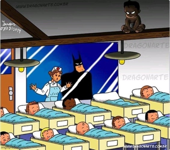When Batman gets married | image tagged in memes,funny,batman,married,oop,kids | made w/ Imgflip meme maker