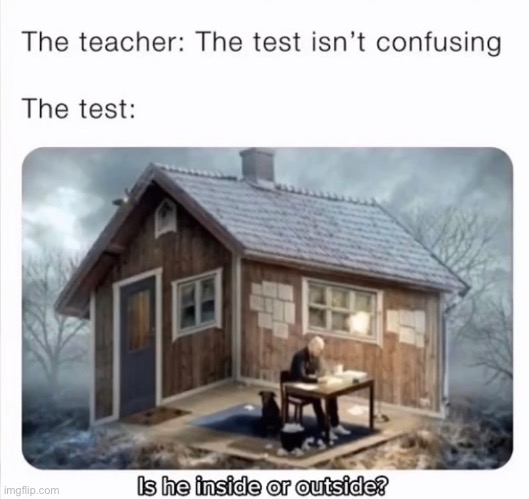 Can teachers plz just teach things that r in the test? | image tagged in funny,memes,fun,lol so funny | made w/ Imgflip meme maker