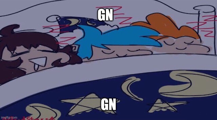 Sleeping Smoll Beans | GN; GN | image tagged in goodnight | made w/ Imgflip meme maker