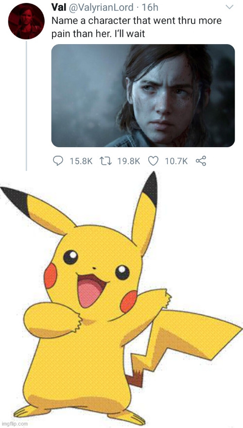 He really did tho | image tagged in name a character that went through more pain than her i'll wait,pokemon,memes,funny | made w/ Imgflip meme maker