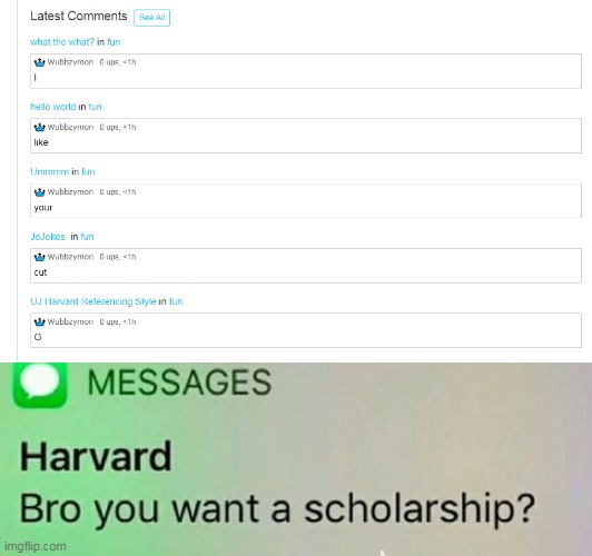 I like your cut G, now time for a scholarship | image tagged in harvard scholarship,i like ya cut g | made w/ Imgflip meme maker