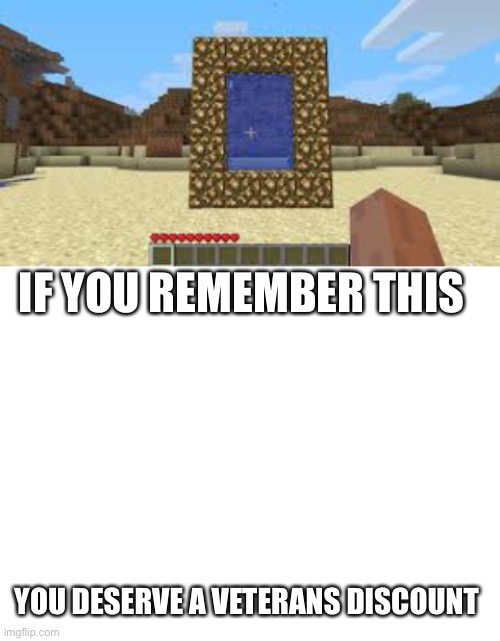 IF YOU REMEMBER THIS; YOU DESERVE A VETERANS DISCOUNT | image tagged in blank white template | made w/ Imgflip meme maker