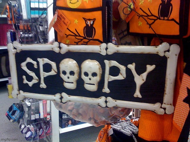 2 SPOOPY | image tagged in 2 spoopy | made w/ Imgflip meme maker
