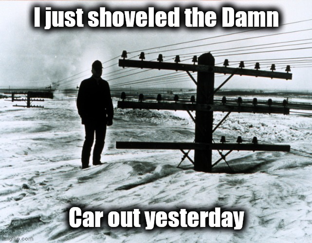 Meanwhile on Long Island | I just shoveled the Damn; Car out yesterday | image tagged in blizzard,here we go again,snow joke,i'm gonna pretend i didn't see that,do it again | made w/ Imgflip meme maker
