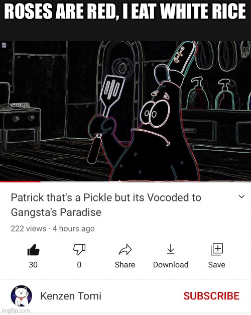 ROSES ARE RED, I EAT WHITE RICE | made w/ Imgflip meme maker