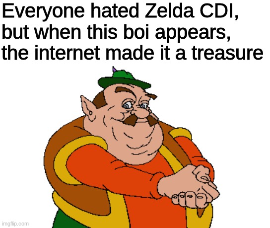 Come back when you're a little mmmmmmmmmmmmmmmmmmmmmmmmmmmmmmmmmmmmmmmmmmmmmmmmmmmmmmmmmmmmmmmmmmmmmmmmmmmmmmmmmmmmm Richer | Everyone hated Zelda CDI, but when this boi appears, the internet made it a treasure | image tagged in zelda cdi | made w/ Imgflip meme maker
