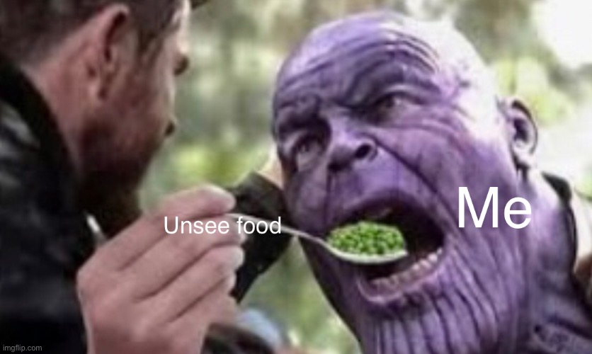 Unsee food | image tagged in unsee food | made w/ Imgflip meme maker