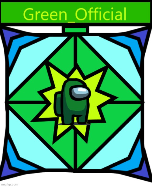 my logo | image tagged in logo,green official | made w/ Imgflip meme maker