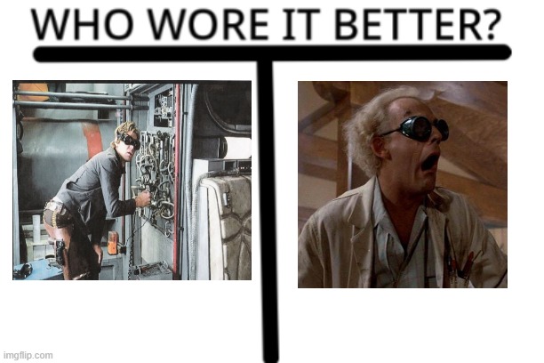 Goggles | image tagged in who wore it better | made w/ Imgflip meme maker