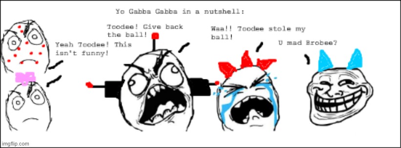 I just posted this in celebration of the Yo Gabba Gabba pilot being found back in December 2020 | image tagged in yo gabba gabba,memes,rage comics,funny | made w/ Imgflip meme maker