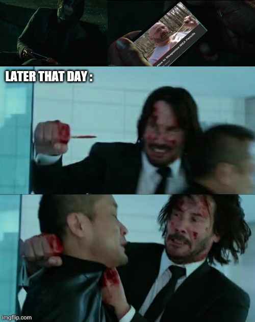 How to weaponize pencils | LATER THAT DAY : | image tagged in john wick,dank memes,ikea,funny memes | made w/ Imgflip meme maker