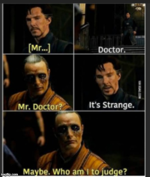ooopss | image tagged in doctor strange | made w/ Imgflip meme maker