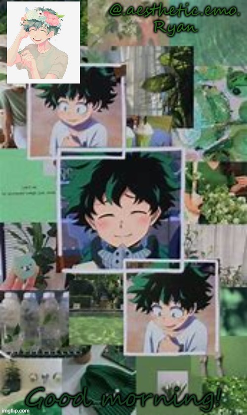 Deku template | Good morning! | image tagged in deku template | made w/ Imgflip meme maker