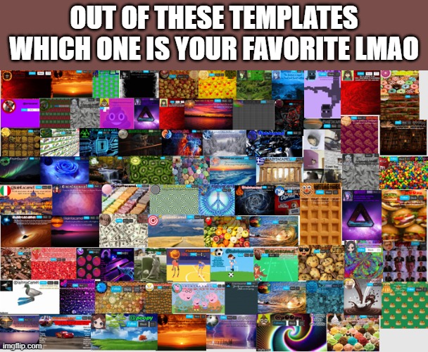 OMG I NEED A CEREAL TEMPLATE- | OUT OF THESE TEMPLATES WHICH ONE IS YOUR FAVORITE LMAO | made w/ Imgflip meme maker