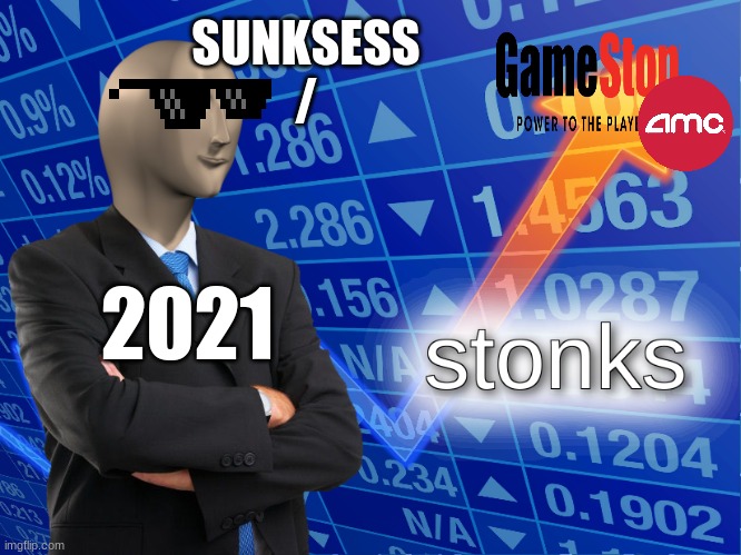 2021 in a financial nutshell | SUNKSESS
/; 2021 | image tagged in stonks,gamestop,amc | made w/ Imgflip meme maker
