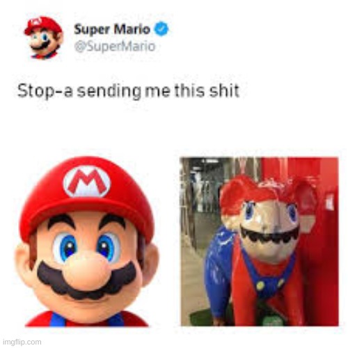 *wheeze | image tagged in memes,funny,mario,wtf,cursed,twitter | made w/ Imgflip meme maker