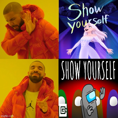 CG5 rocks | image tagged in drake hotline bling,among us,memes | made w/ Imgflip meme maker