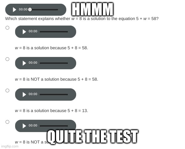 found this question on a test lol | HMMM; QUITE THE TEST | image tagged in memes,school | made w/ Imgflip meme maker