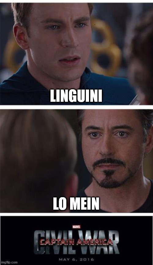 Uh oh :O | LINGUINI; LO MEIN | image tagged in memes,marvel civil war 1,pasta,spaghetti,lo mein,food | made w/ Imgflip meme maker