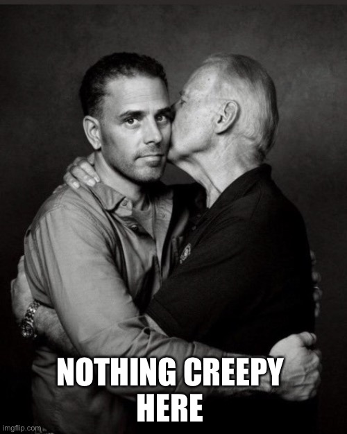 Biden love | NOTHING CREEPY 
HERE | image tagged in biden love | made w/ Imgflip meme maker