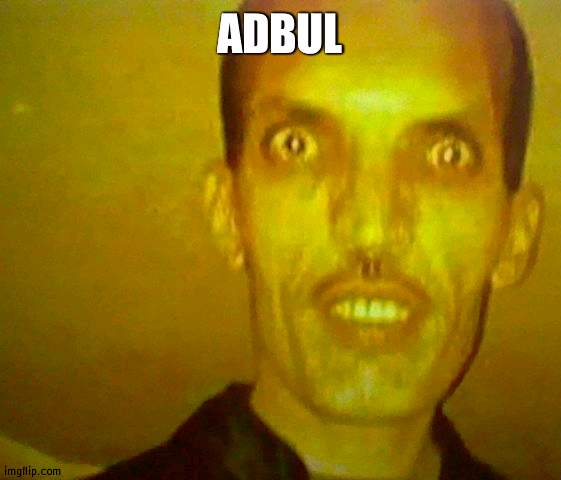 ADBUL | made w/ Imgflip meme maker