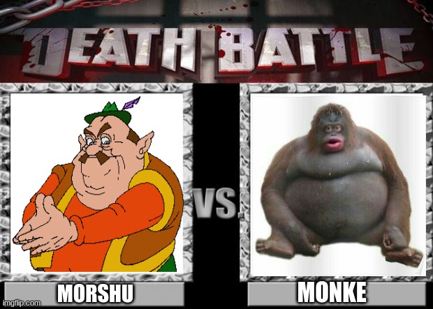 The most epic battle of 2021 | MONKE; MORSHU | image tagged in death battle,memes,monkey,zelda cdi,animals,godzilla vs kong | made w/ Imgflip meme maker