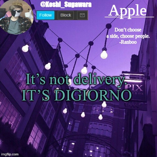 U.U | It’s not delivery.
IT’S DIGIORNO | image tagged in temp made by le_potato | made w/ Imgflip meme maker