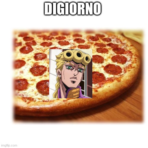 DIGIORNO | made w/ Imgflip meme maker