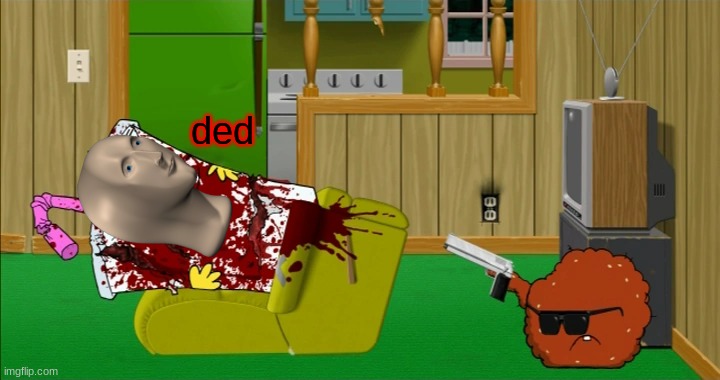 Meatwad slaughters Master Shake | ded | image tagged in meatwad slaughters master shake | made w/ Imgflip meme maker