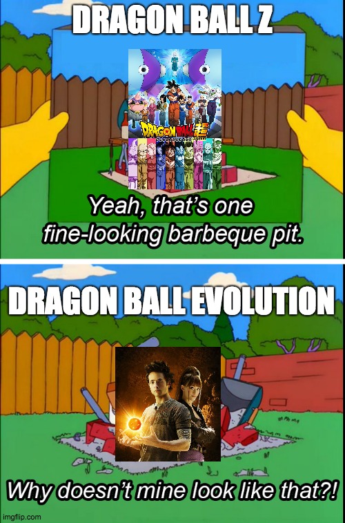 DBZ vs. DB: Evolution |  DRAGON BALL Z; DRAGON BALL EVOLUTION | image tagged in homer's bbq,dragon ball z,dragon ball super,dragonball | made w/ Imgflip meme maker