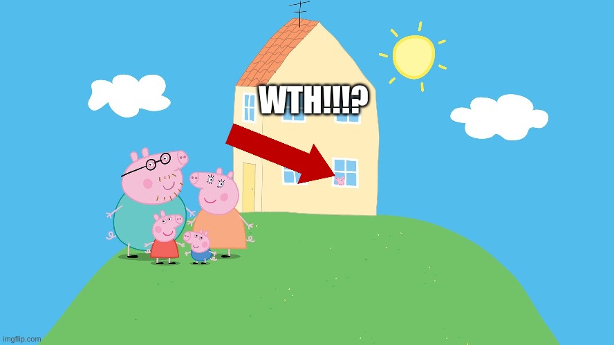 WTH!!!? | image tagged in wtf,double,peppa pig | made w/ Imgflip meme maker